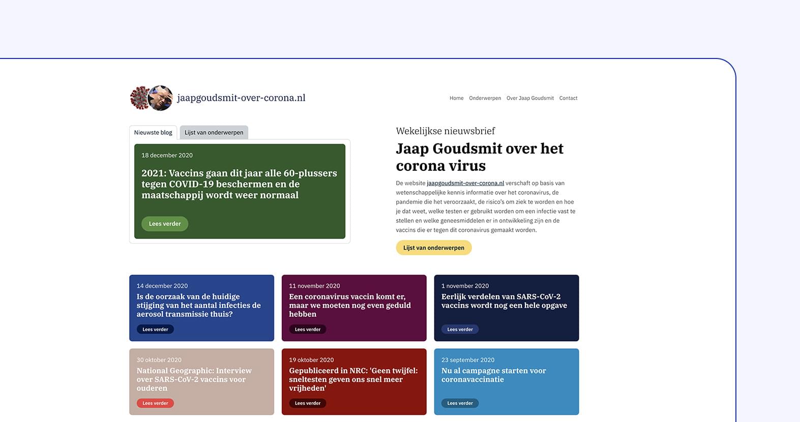 Jaap Goudsmit over Corona - De website jaapgoudsmit-over-corona.nl verschaft op basis van wetenschappelijke kennis informatie over het coronavirus, de pandemie die het veroorzaakt.